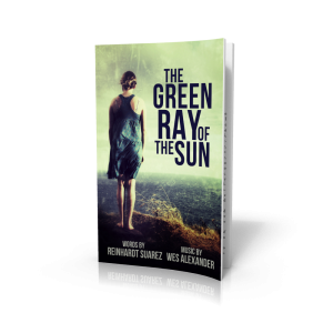 THE GREEN RAY OF THE SUN, by Reinhardt Suarez